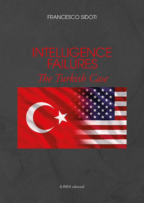 INTELLIGENCE FAILURES THE TURKISH CASE