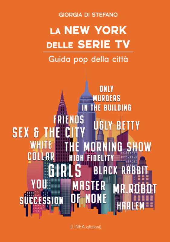 La New York delle serie tv. Guida pop della città